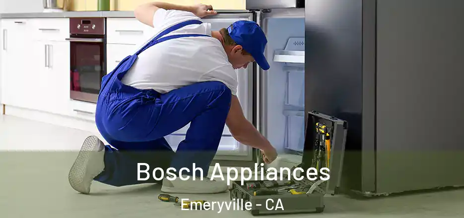 Bosch Appliances Emeryville - CA