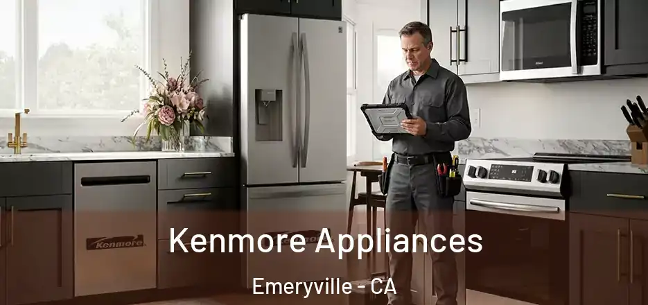 Kenmore Appliances Emeryville - CA