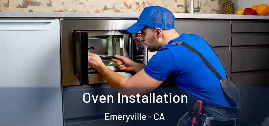 Oven Installation Emeryville - CA