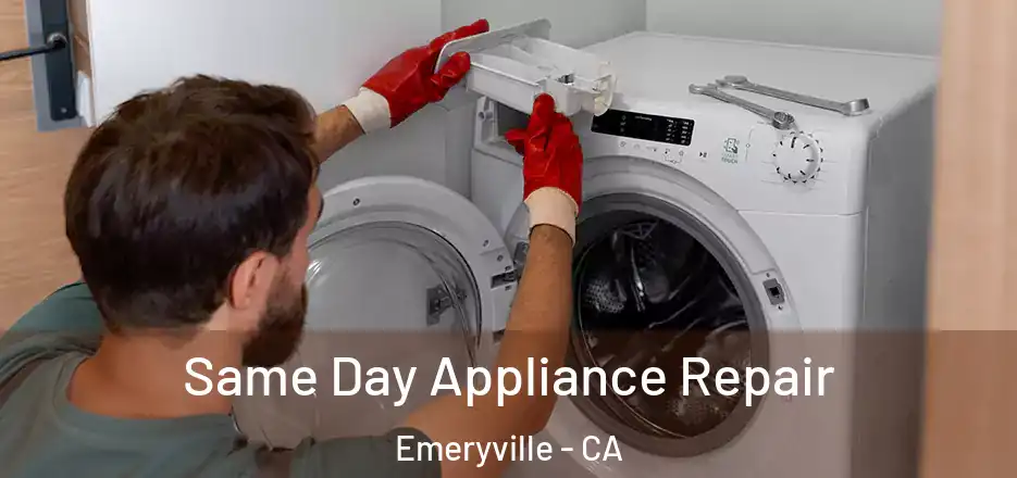 Same Day Appliance Repair Emeryville - CA
