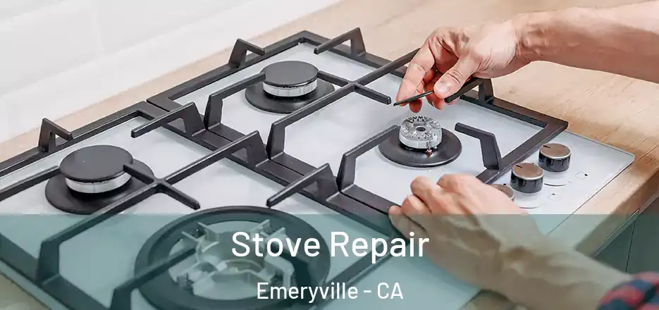 Stove Repair Emeryville - CA