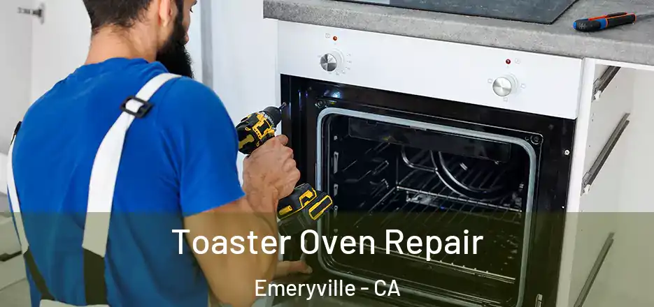 Toaster Oven Repair Emeryville - CA