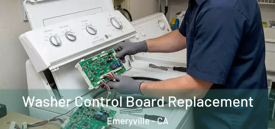 Washer Control Board Replacement Emeryville - CA